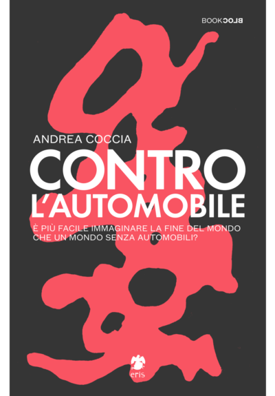Copertina di "Contro l'automobile" di Andrea Coccia