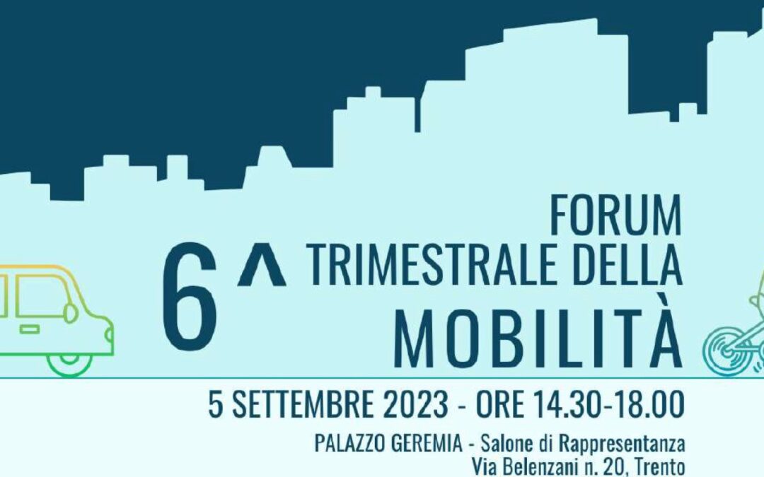 Sesto forum trimestrale sulla mobilità sostenibile del Comune di Trento
