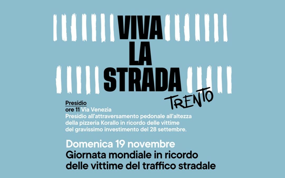 Sicurezza stradale e mobilità – domenica 19 novembre alle ore 11 in via Venezia a Trento